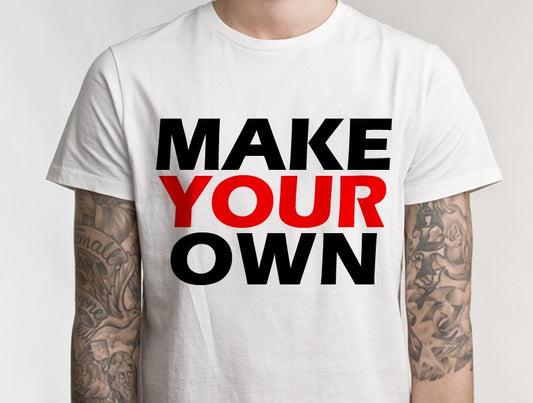 Custom Make Your Own TShirt